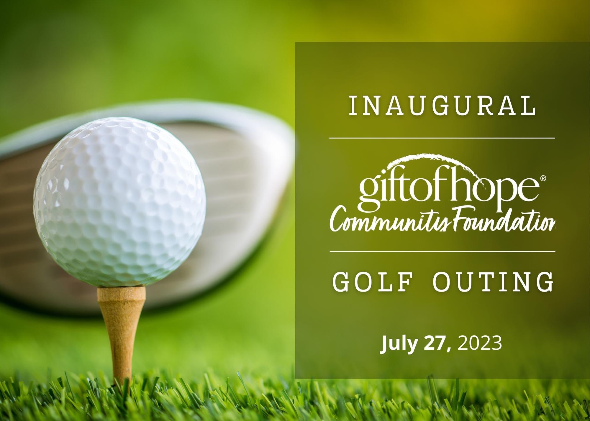 The Gift of Hope Community Foundation Golf Outing